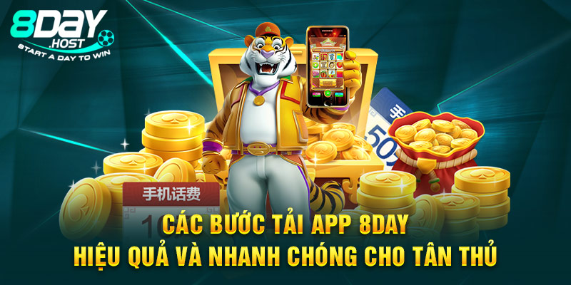 Các bước tải app 8DAY hiệu quả và nhanh chóng cho tân thủ