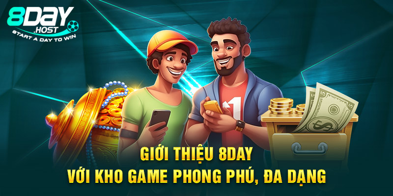 Giới thiệu 8DAY với kho game phong phú, đa dạng