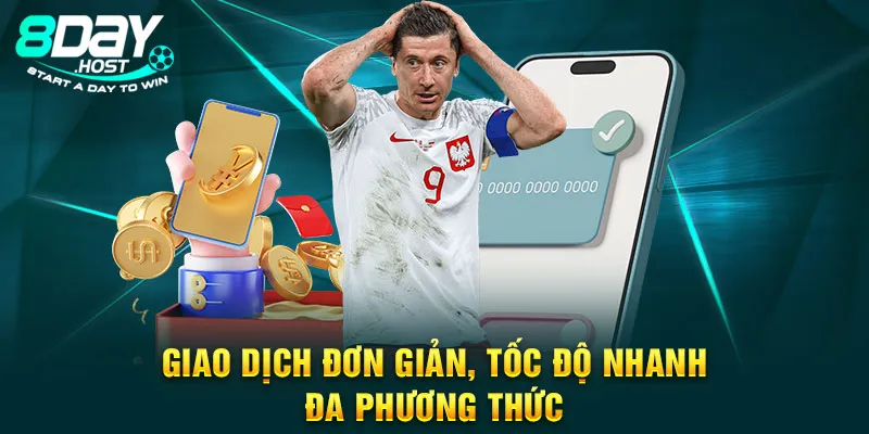 Giao dịch đơn giản, tốc độ nhanh, đa phương thức